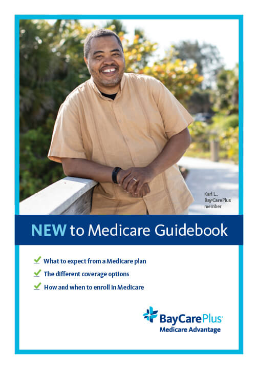 New to Medicare Guidebook: What to expect from a Medicare plan, the different coverage options, and how/when to enroll in Medicare.